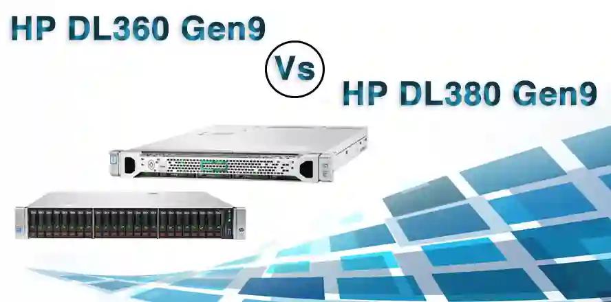 مقایسه دو سرور DL360 Gen9 و DL380 Gen9