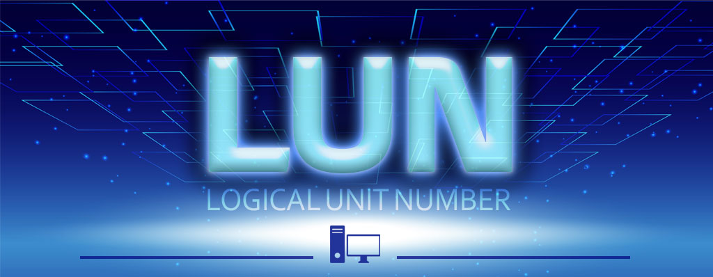 LUN یا Logical Unit Number چیست