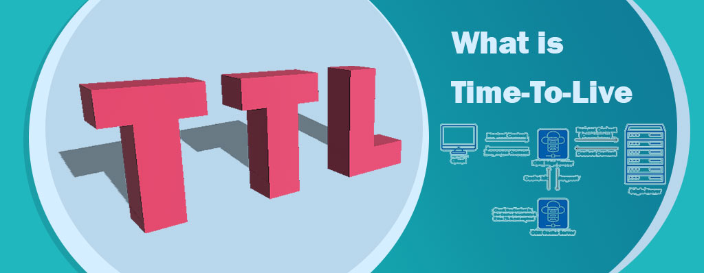 TTL چیست و چه کاربردی در شبکه دارد